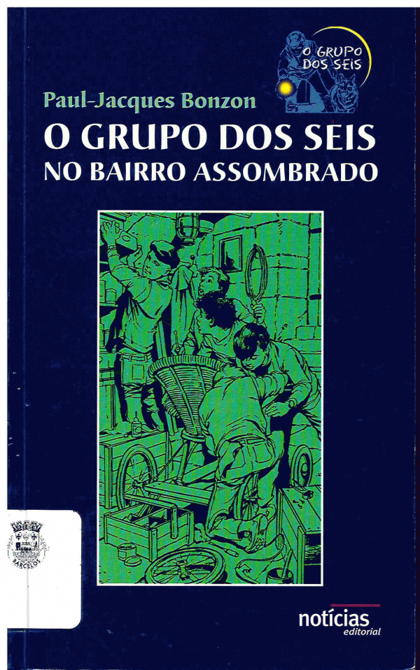 O grupo dos seis no bairro assombrado O grupo dos seis no bairro assombrado